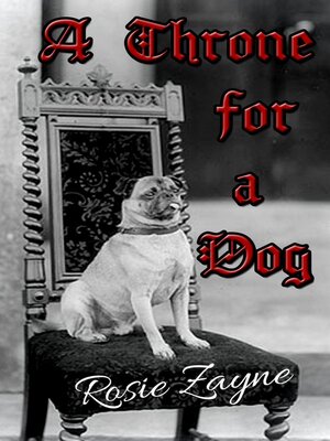 cover image of A Throne for a Dog